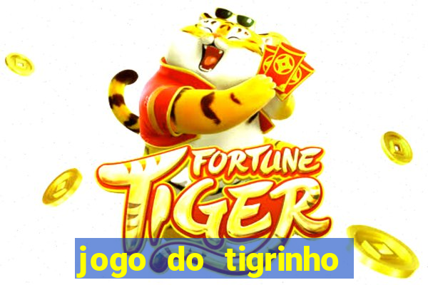 jogo do tigrinho deposito minimo 5 reais